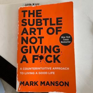 The Subtle Art of Not Giving a Fck by Mark Manson #beingfibromom #boundaries