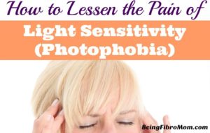 Less the pain of light sensitivity (photophobia) #lightsensitivity #beingfibromom