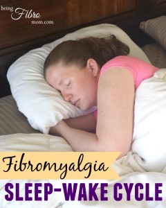 Fibromyalgia Sleep-Wake Cycle #fibromyalgia #sleep