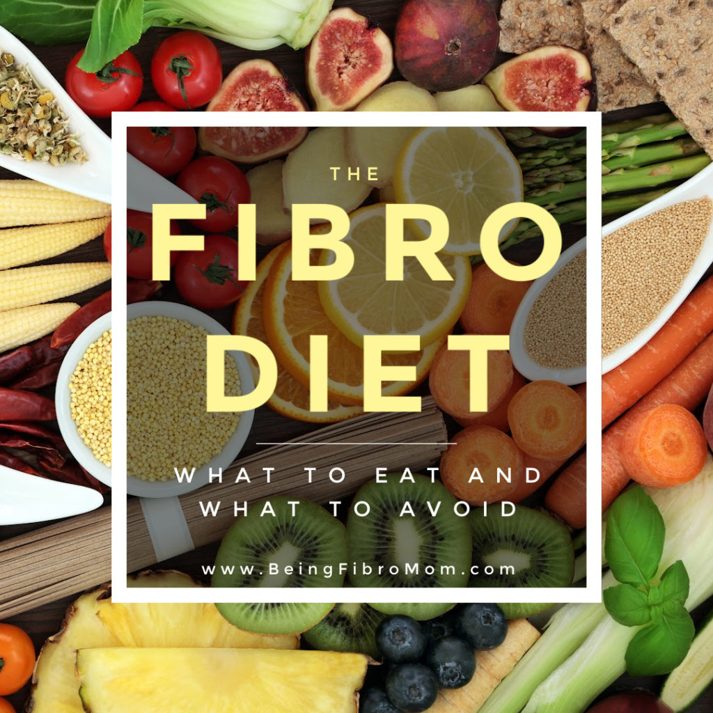 The Fibromyalgia Diet #fibrodiet #beingfibromom #fibromyalgia