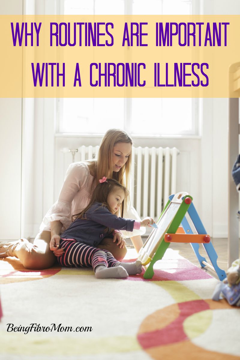 why routines are important with a chronic illness #fibromyalgia #chronic illness
