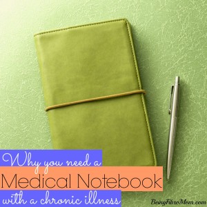 why you need a medical notebook with a chronic illness #fibromyalgia #chronicillness