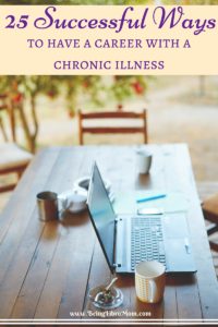 25 Successful Ways to have a career with a chronic illness #selfcaremvmt #FibroLiving