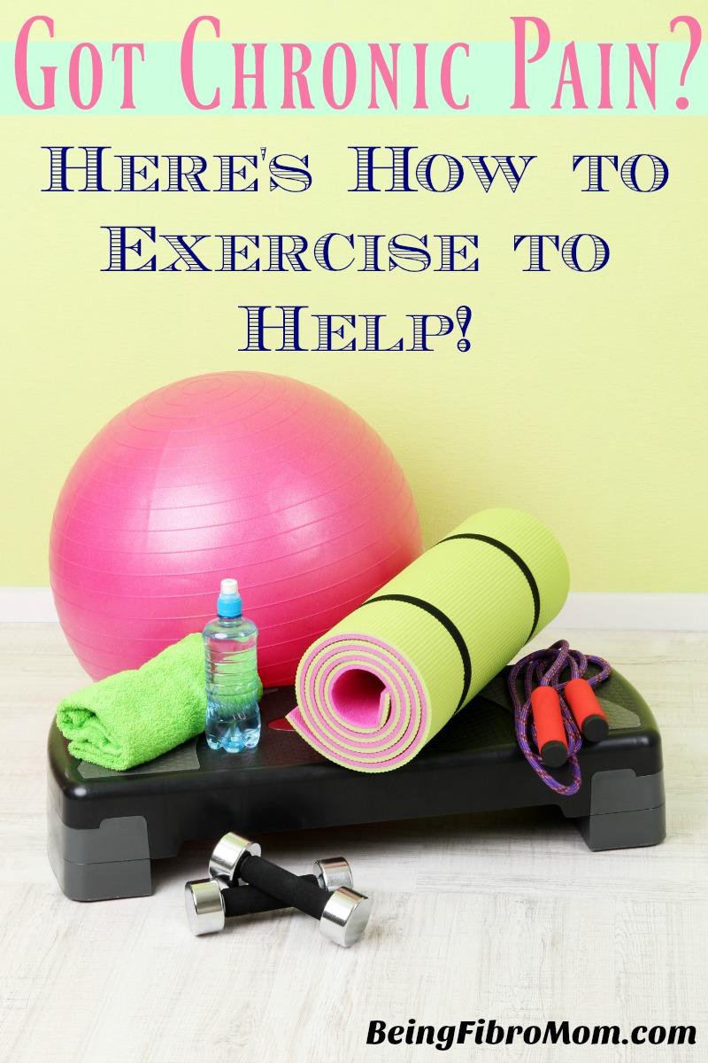 Got Chronic Pain? Here's How to Exercise to Help! #ChronicPain