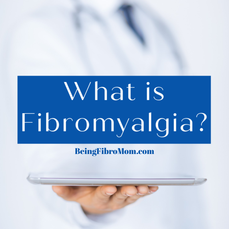 What is Fibromyalgia? #fibromyalgia #beingfibromom