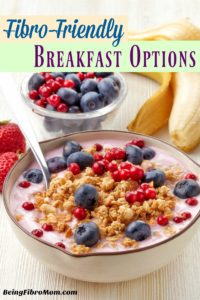 Fibro-Friendly Breakfast Options #fibrobreakfast #fibrodiet #beingfibromom