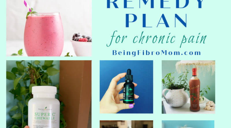 An Effective Natural Remedy Plan for Chronic Pain #beingfibromom #ChronicPain #naturalremedy