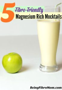 5 Fibro-Friendly Magnesium Rich Mocktails #FibroBeverages #BeingFibroMom