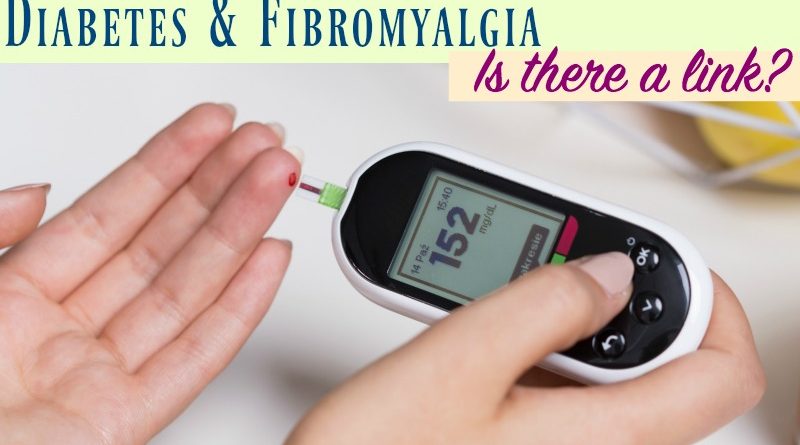 diabetes and fibromyalgia: Is there a link? #beingfibromom
