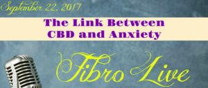 The Link Between CBD and Anxiety #FibroLive #BeingFibroMom