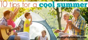 10 tips for a cool summer #fibromyalgiamagazine #fibroparenting #beingfibromom