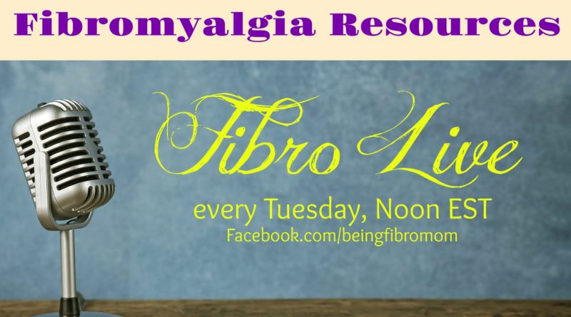 Fibromyalgia Resources #FibroLive #BeingFibroMom
