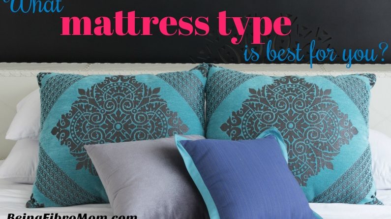 what mattress type is best for you #beingfibromom