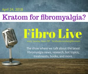 Kratom for fibromyalgia #beingfibromom #fibrolive #fibromyalgia