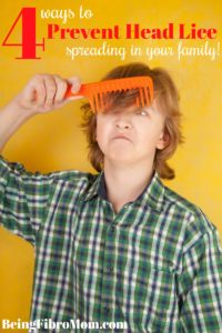 4 ways to prevent head lice spreading in your family #beingfibromom #headliceprevention #fibroparenting