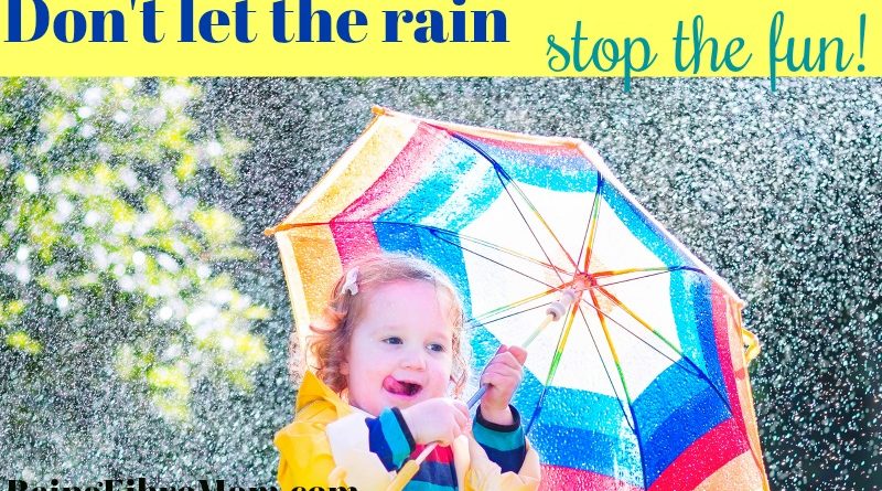 don't let the rain stop the fun #fibroparenting #beingfibromom