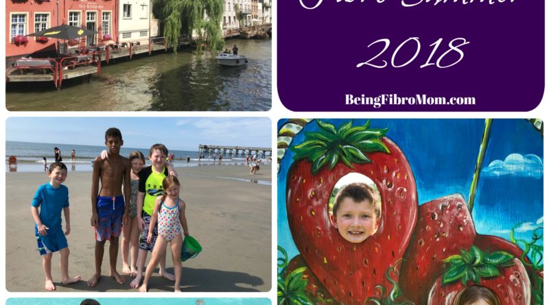 All in a Fibro Summer 2018 #beingfibromom #fibrofamily