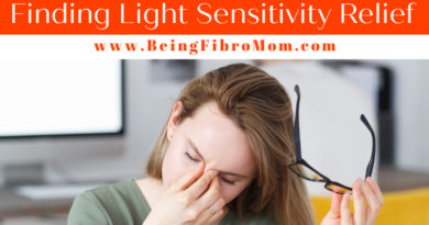 Finding Light Sensitivity Relief #photophobia #lightsensitivity #fibromyalgia #beingfibromom