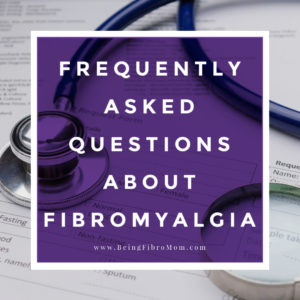 frequently asked questions about #fibromyalgia #faq #beingfibromom