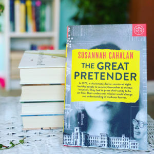 The Great Pretender: The Undercover Mission That Changed Our Understanding of Madness by Susannah Cahalan #mentalhealth #beingfibromom #brandisbookcorner