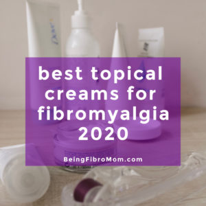 Best Topical Creams for Fibromyalgia #topicalcreams #fibromyalgia #beingfibromom
