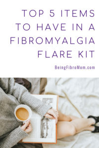 Top 5 Items to Have in a Fibromyalgia Flare Kit #beingfibromom #fibroflare #flarekit