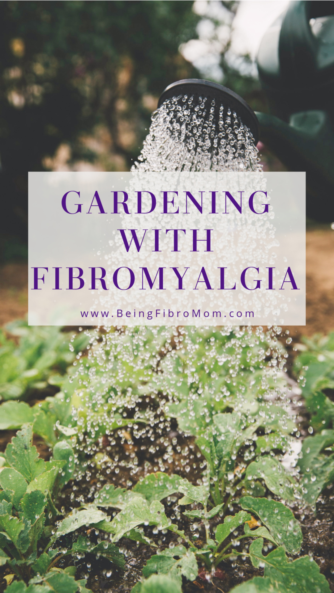Gardening with Fibromyalgia #beingfibromom #gardening #fibromyalgia