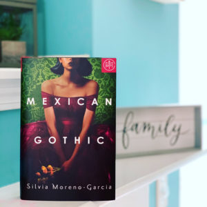 Mexican Gothic by Siliva Moreno-Garcia #brandisbookcorner #bookreview #beingfibromom #mexicangothic