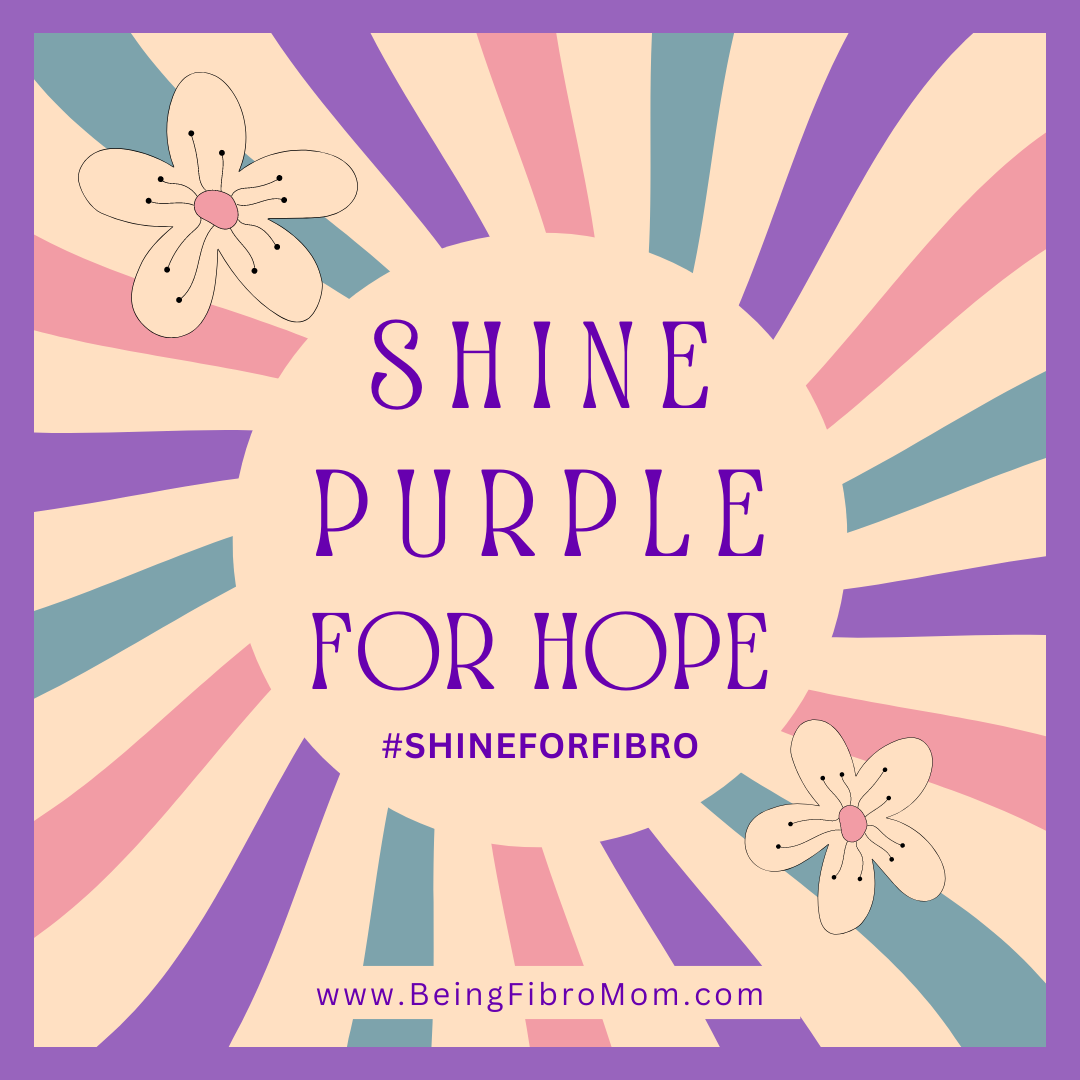 shine purple for hope with #ShineForFibro for #fibromyalgia and #fibromyalgiaawareness #supportfibro
